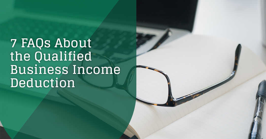 7 FAQs About the Qualified Business Deduction